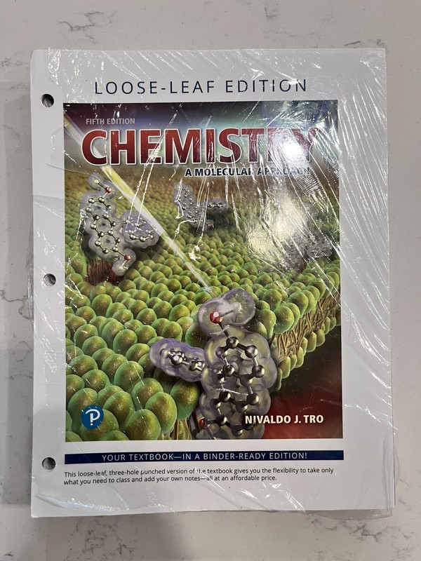 Fifth Edition Chemistry: A Molecular Approach by Nivaldo J. Tro, Loose Leaf