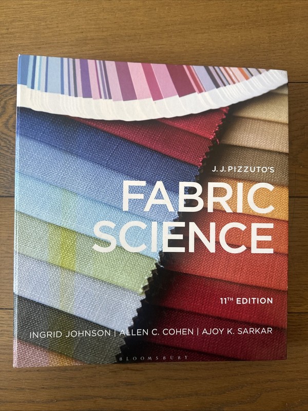 J. J. Pizzuto’s Fabric Science Ingrid Johnson, Allen C. Cohen 11th Edition