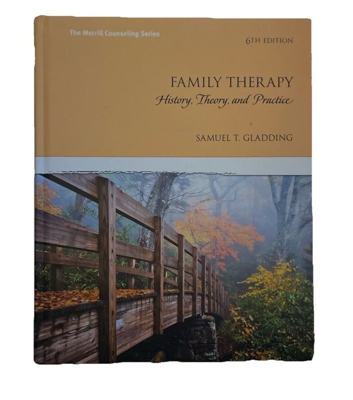 Family Therapy: History, Theory, and Practice by Samuel T. Gladding – VG