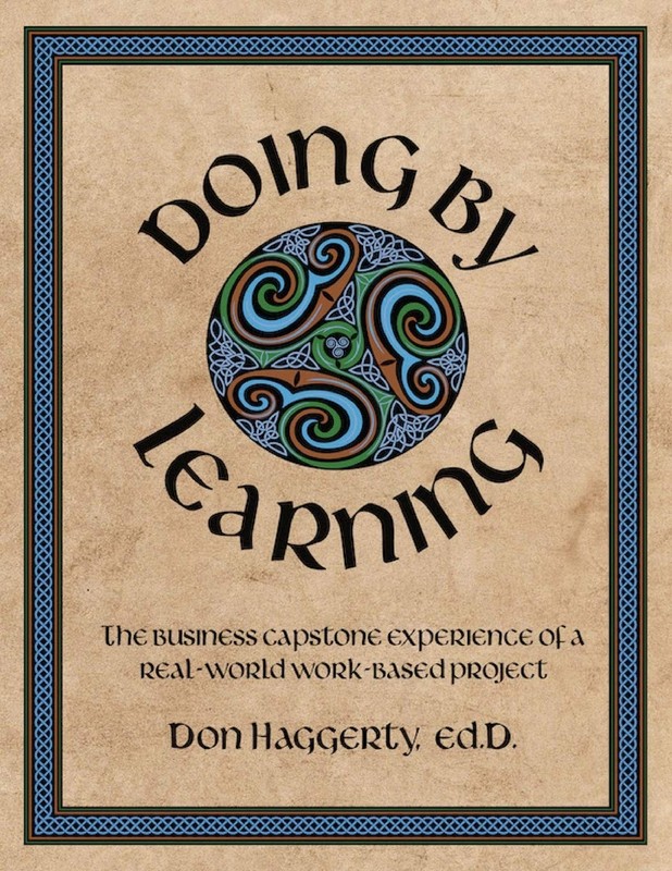 Doing by Learning: The Business Capstone Experience of a Real World, Work-ba…