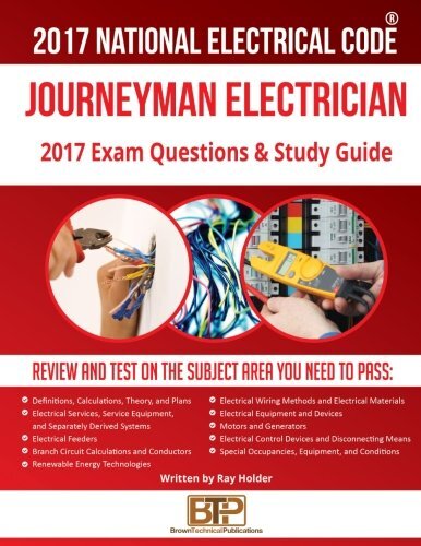 2017 Journeyman Electrician Exam Questions by Ray Holder