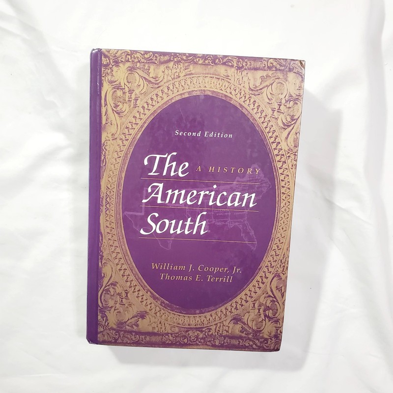 American South: A History by Thomas E. Terrill and William J. Cooper Jr. 1995