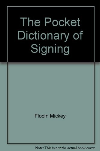 POCKET DICTIONARY OF SIGNING By Rod R. Butterworth & Mickey Flodin **Excellent**