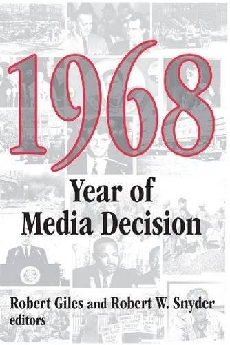 1968: YEAR OF MEDIA DECISION (MEDIA STUDIES SERIES) By Robert Snyder *BRAND NEW*