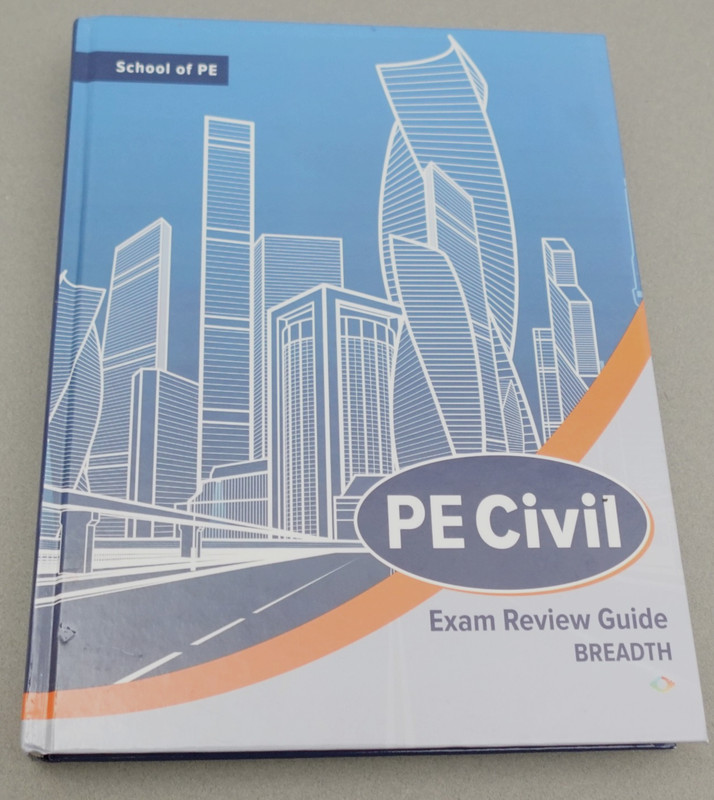 PE Civil Exam Review Guide Breadth by School of PE Hardcover 1st edition