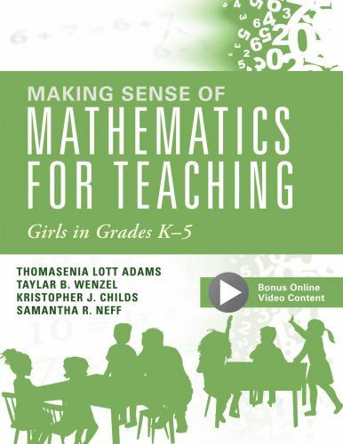 Making Sense of Mathematics for- 9781945349782, Thomasenia Lott Adam, perfect pa