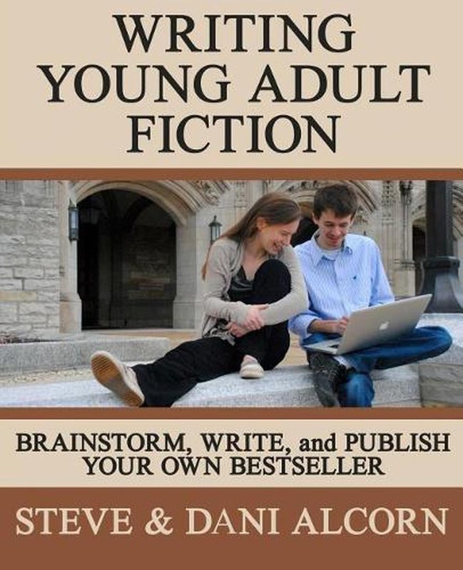 Writing Young Adult Fiction: Brainstorm, Write and Publish Your Own Bestseller b