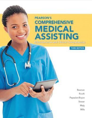 Pearson’s Comprehensive Medical Assisting- 9780133563979, hardcover, Nina Beaman