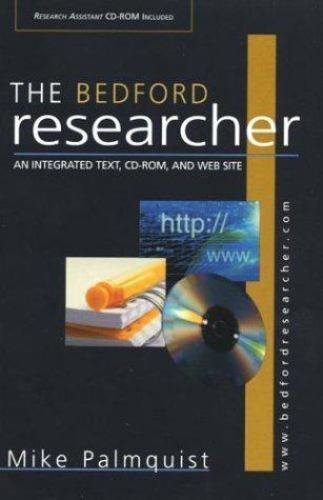 The Bedford Researcher with CD-ROM: An In- paperback, Mike Palmquist, 0312404301