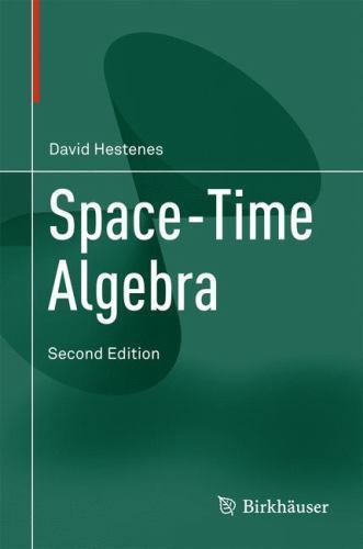 Space-time Algebra, Hardcover by Hestenes, David; Lasenby, Anthony (FRW), Lik…