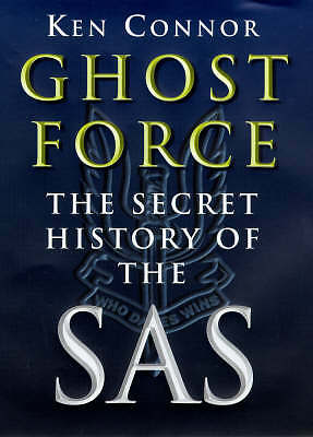 Ghost Force, Ken Connor, (Hardback, 1998), Weidenfeld & Nicolson, …..