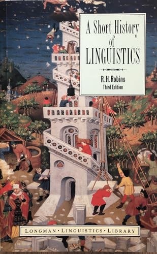 A Short History of Linguistics (Lon… by Robins, Prof R.H. Paperback / softback