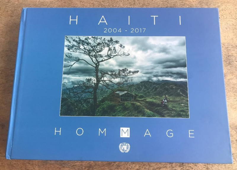 HAITI HOMMAGE ~ 2004-2017 ~ UNITED NATIONS ~ TRIBUTE TO HAITI ~ ENGLISH & FRENCH