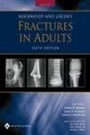 Rockwood And Green’s Fractures in Adults