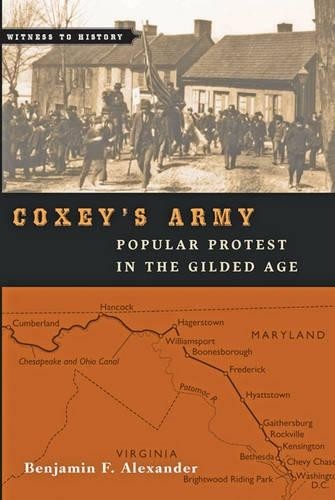 Benjamin F. Alexander Coxey’s Army (Hardback) Witness to History (UK IMPORT)