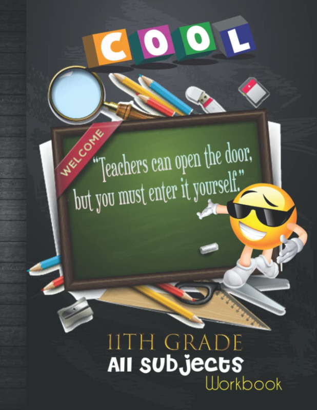 11Th Grade All Subjects Workbook: Grade 11 Homeschool All-In-One Curriculum Work