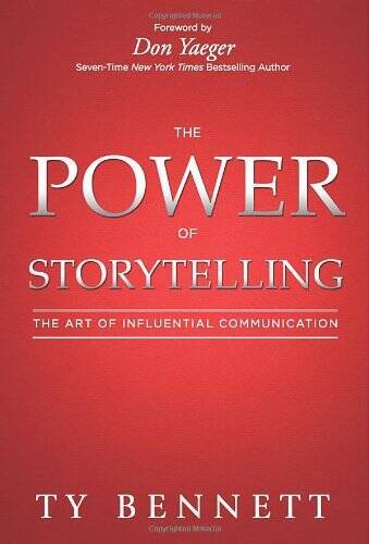 The Power of Storytelling – Paperback By Ty Bennett – VERY GOOD