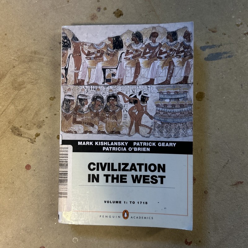 Civilization in the West Volume 1: to 1715 by Mark Kishlansky