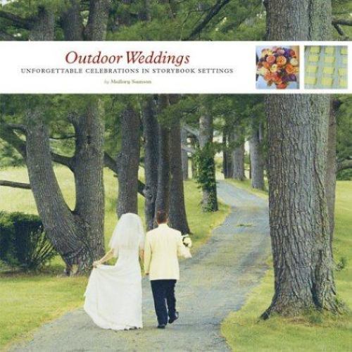 Outdoor Weddings: Unforgettable Celebrations in Storybook Settings
