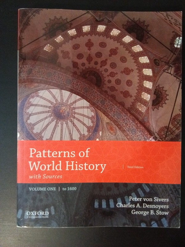 Patterns of World History : Volume One: to 1600 with Sources by Peter von Sivers