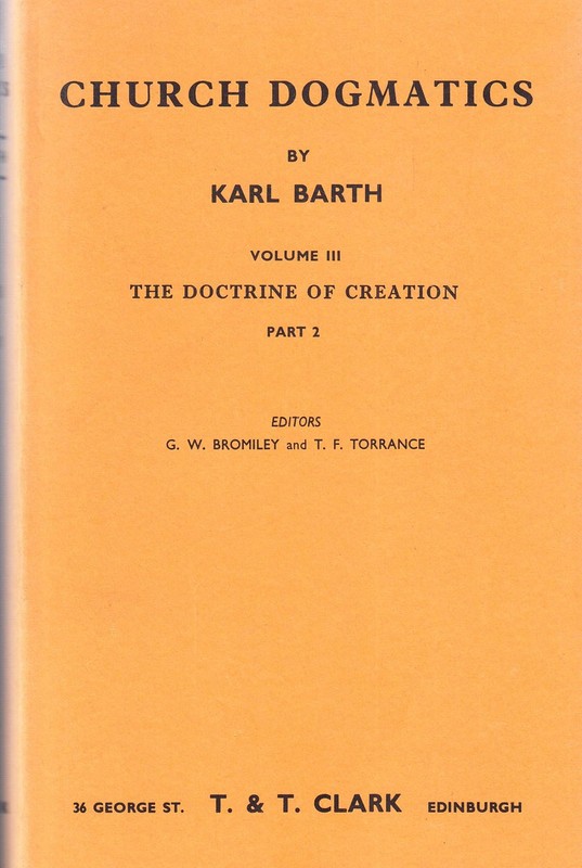 The Doctrine of Creation (Church Dogmatics, vol. 3, pt. 2)