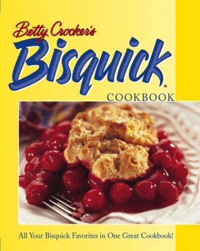 Betty Crocker’s Bisquick Cookbook – Paperback By Crocker, Betty – GOOD