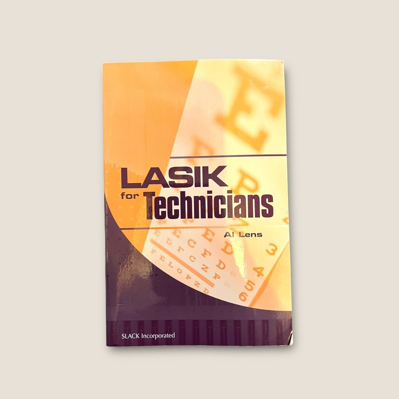 LASIK FOR TECHNICIANS By AI Lens Slack Incorporated
