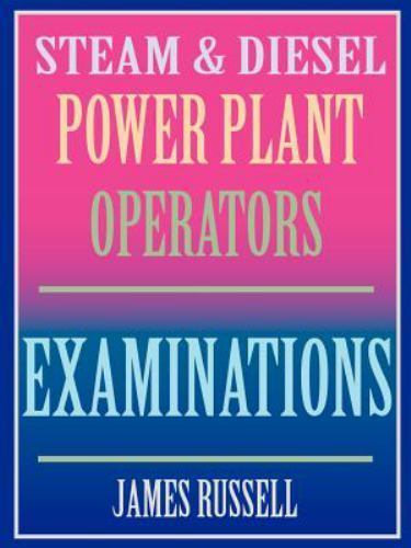Steam & Diesel Power Plant Operator’s Examinations, Paperback by Russell, Jam…