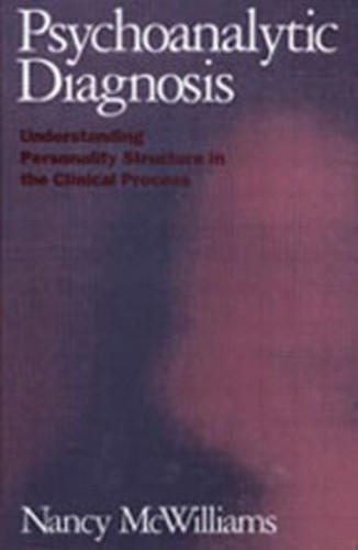 Psychoanalytic Diagnosis, First Edi…, McWilliams, Nan