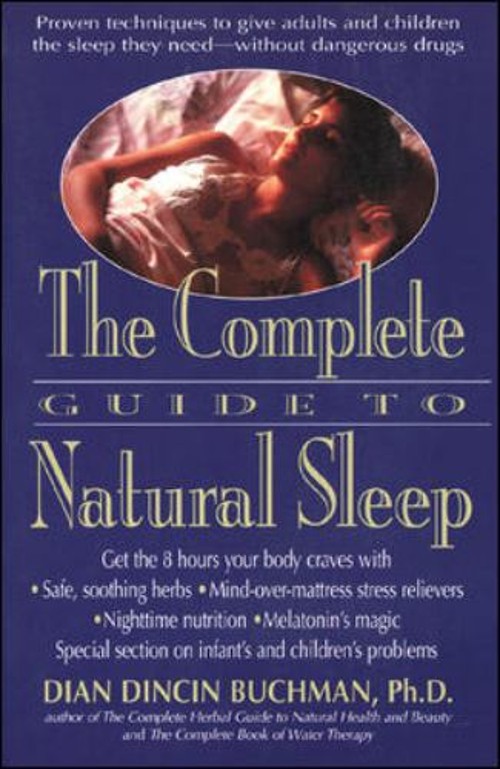 The Complete Guide to Natural Sleep Paperback Dian Dincin Buchman