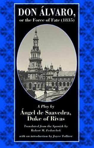 Don Alvaro, or the Force of Fate (1835): A Play by Angel – Paperback – Very Good
