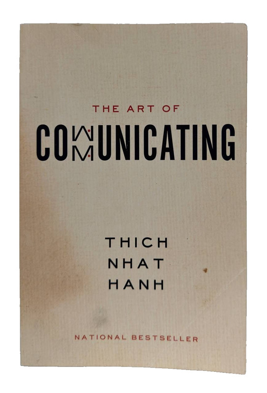 The Art of Communicating by Thich Nhat Hanh – Very Good