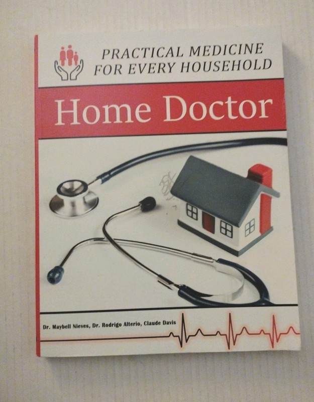 Home Doctor : Practical Medicine for Every Household by Maybell Nives, Claude...