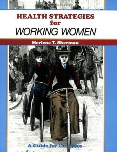 Health Strategies for Working Women (The Fifty Minute Series) by Merlene Sherman