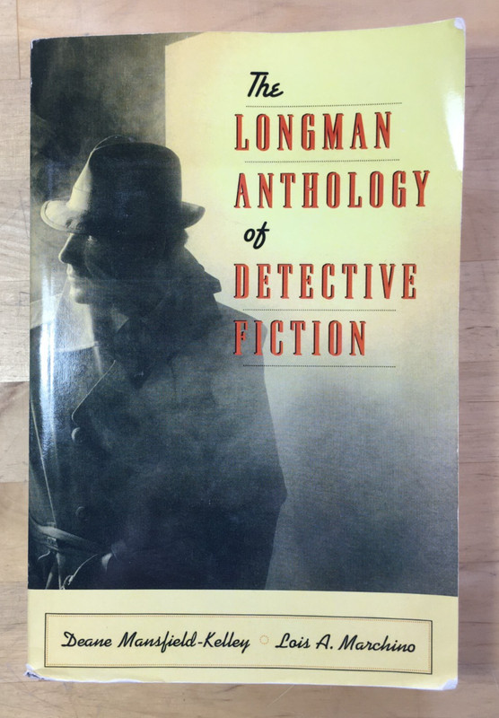 The Longman Anthology of Detective Fiction by D. Mansfield-Kelley and L.Marchino