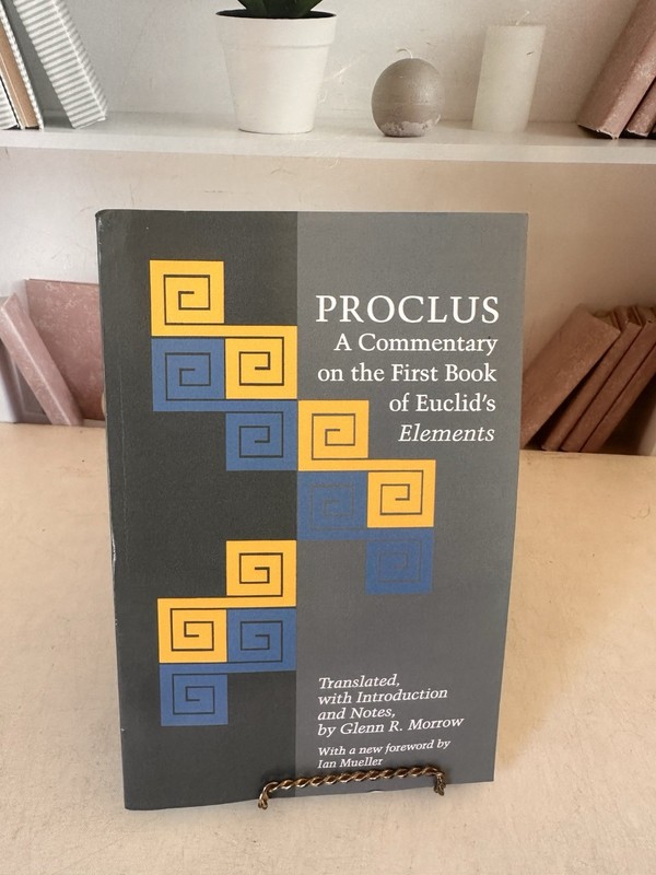 Proclus: A Commentary on the First Book of Euclid’s Elements