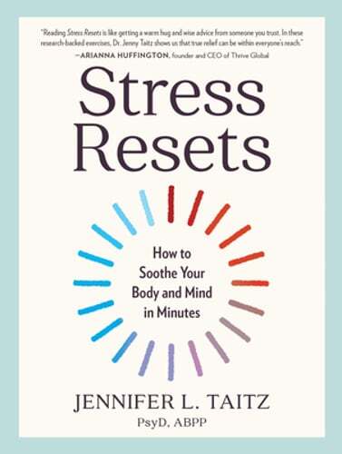 Stress Resets: How to Soothe Your Body and Mind in Minutes by Taitz: Used