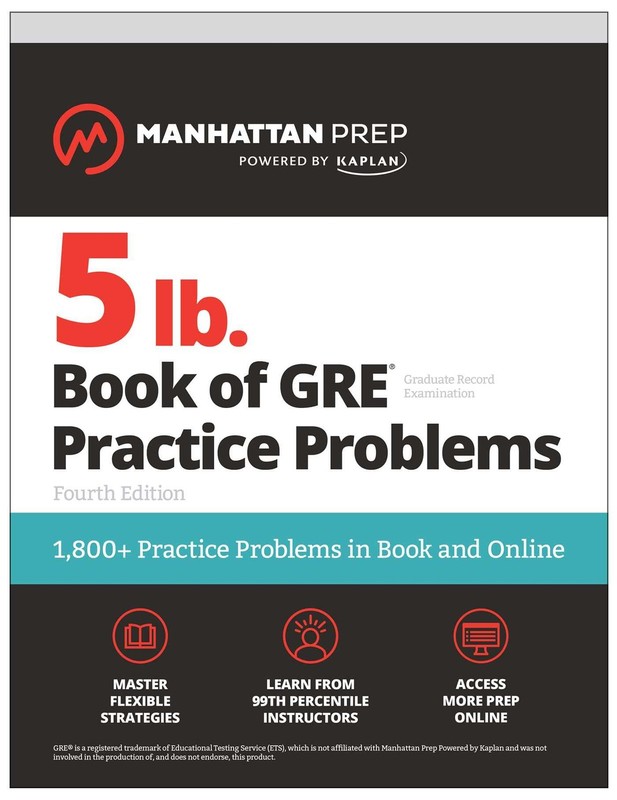 5 lb. Book of GRE Practice Problems, Fourth Edition: 1,800+ Practice Problem…