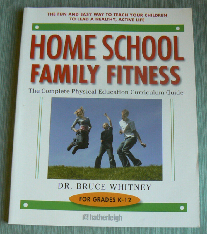 Home School Family Fitness, Gr.K-12,Bruce Whitney Fun & Easy! Hatherleigh NEW PB