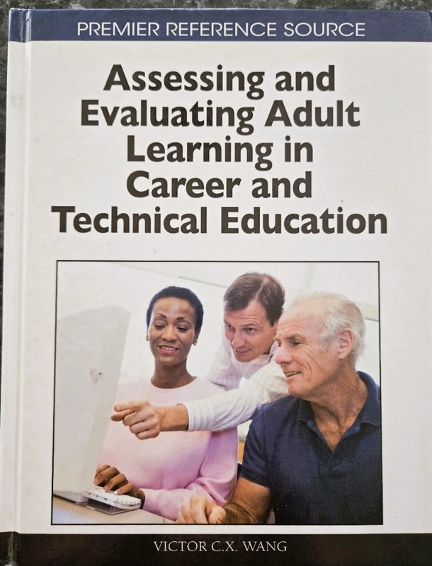 Assessing and Evaluating Adult Learning In Career Technical Education Wang HC