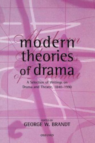 Modern Theories of Drama: A Selection of Writings on D- 9780198711391, paperback