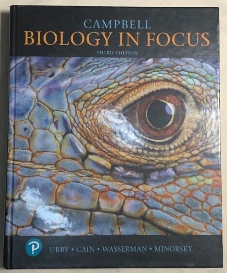 Campbell Biology in Focus by Lisa Urry, Steven Wasserman, Michael Cain and Peter