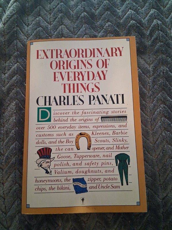 Extraordinary Origins of Everyday Things by Charles Panati (1987, Hardcover)