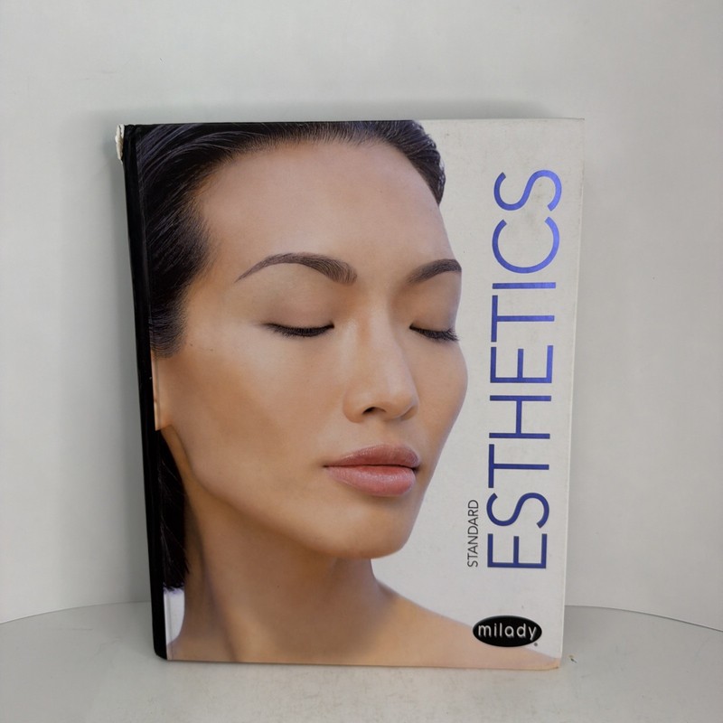 Milady Standard Esthetics: Fundamentals Twelfth Edition 2020 Hardcover