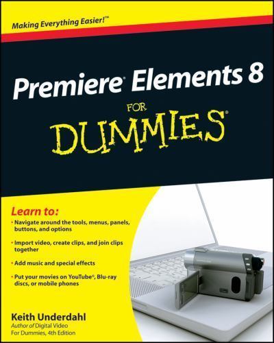 Premiere Elements 8 for Dummies by Underdahl, Keith