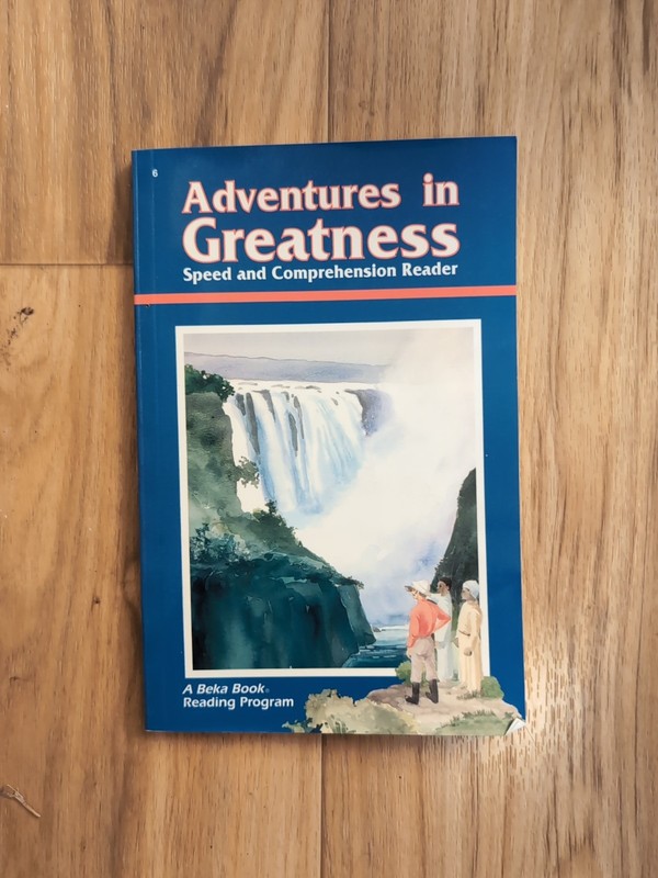 Abeka Reading 6th Grade Adventures In Greatness Speed & Comprehension Reader