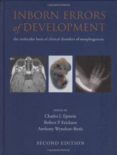 Epstein’s Inborn Errors of Development by Charles Epstein & Robert Erickson