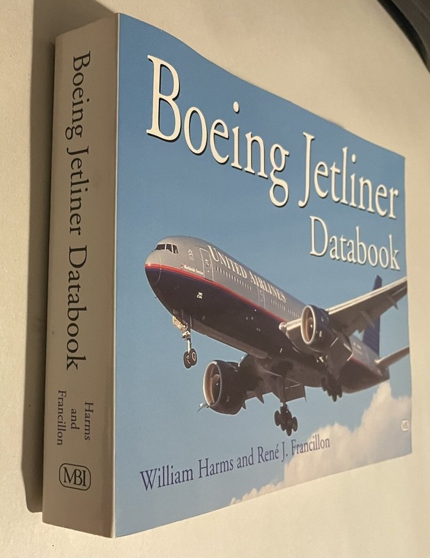 Boeing Jetliner Databook by William Harm and Rene J. Francillon 2001 Very Good