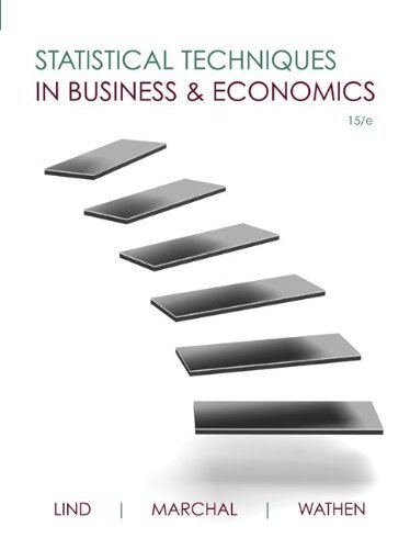 Statistical Techniques In Business and Economics by Douglas A Lind