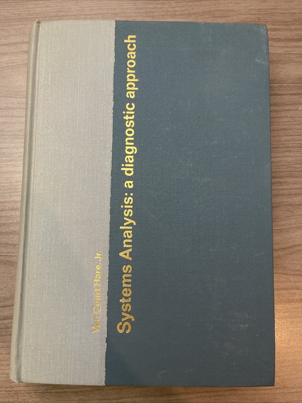 Systems Analysis: A Diagnostic Approach Van Court Hare, Jr.